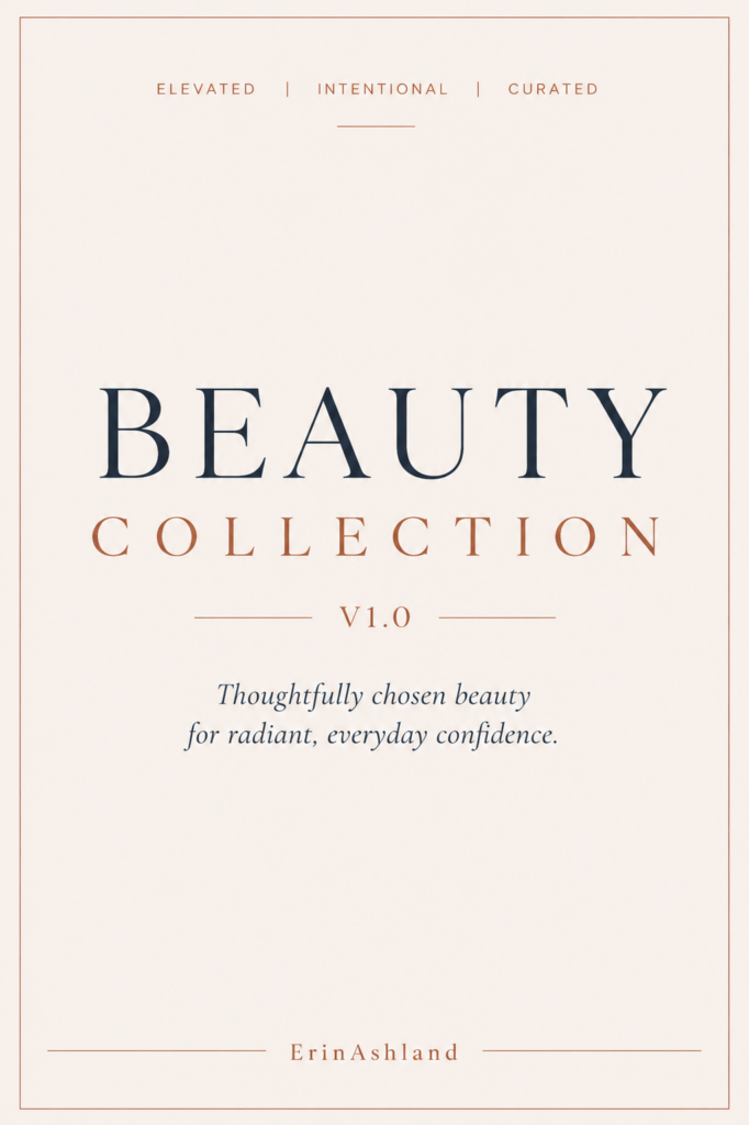 Beauty Collection V1.0 — thoughtfully chosen beauty products