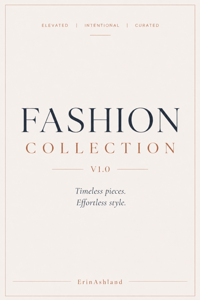Fashion Collection V1.0 — thoughtfully chosen fashion pieces